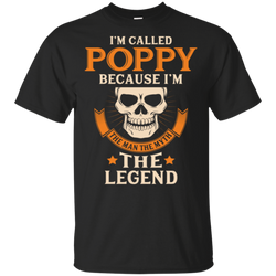 I Am Called Poppy The Man The Myth The Legend