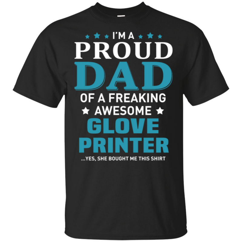 Glove Printer Dad T-Shirt