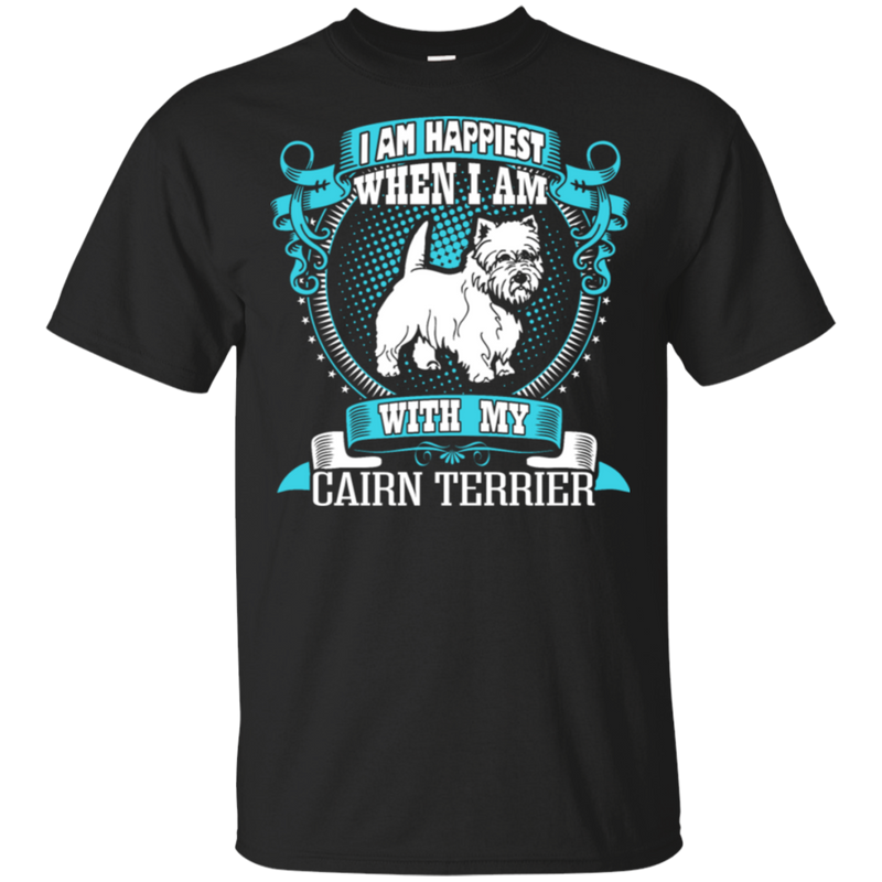 I Am Happiest With My Cairn Terrier Dog